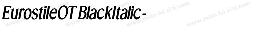 EurostileOT BlackItalic字体转换